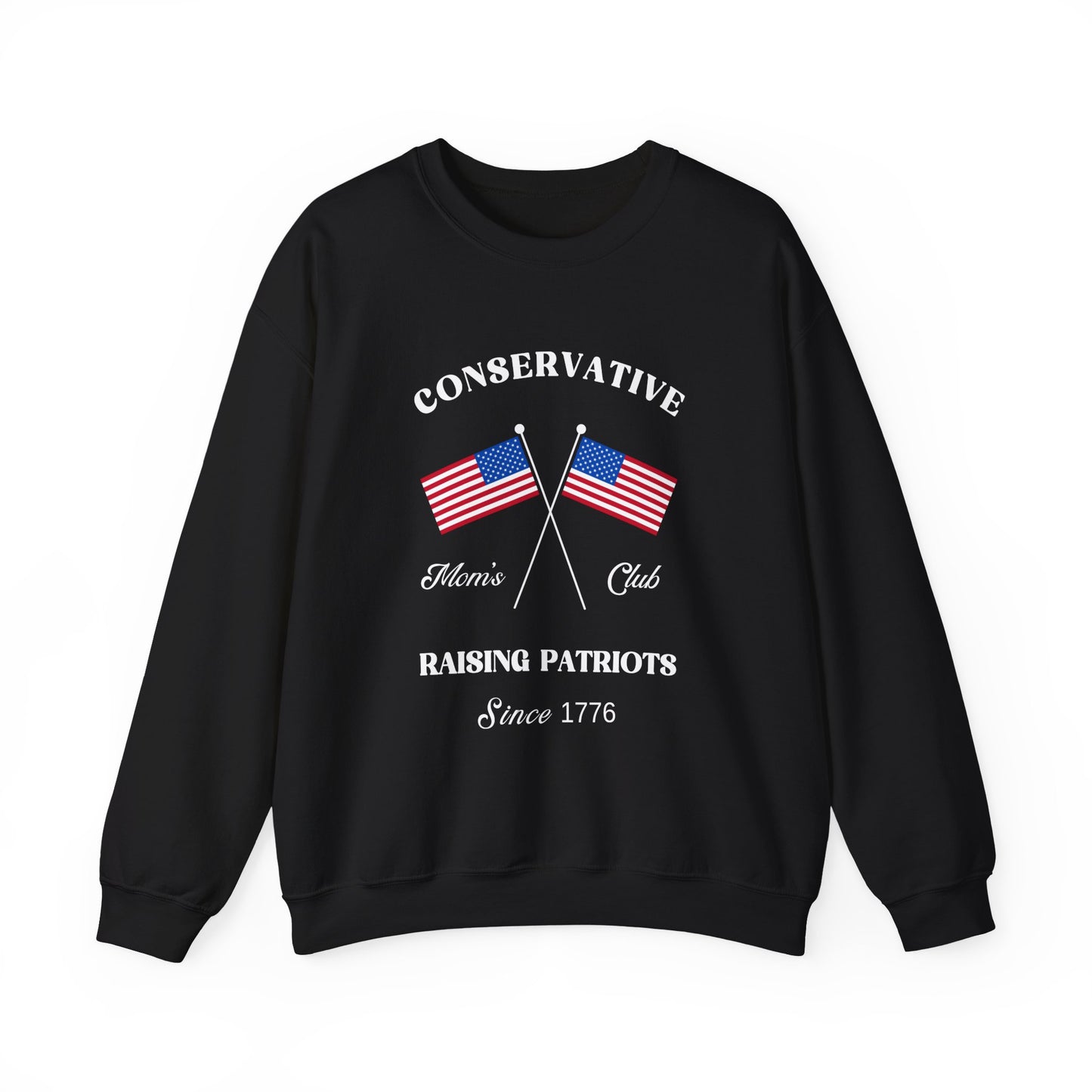 Conservative Mom's Club Crewneck Sweatshirt - Raising Patriots Since 1776 (White Logo)