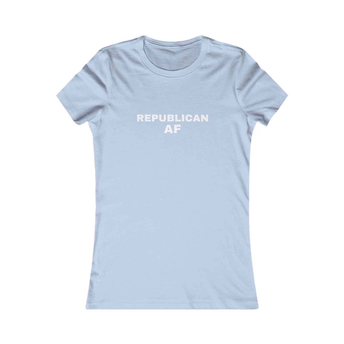 Republican AF Women's Tshirt (White Logo) - Sweet Baby Jeez Teez