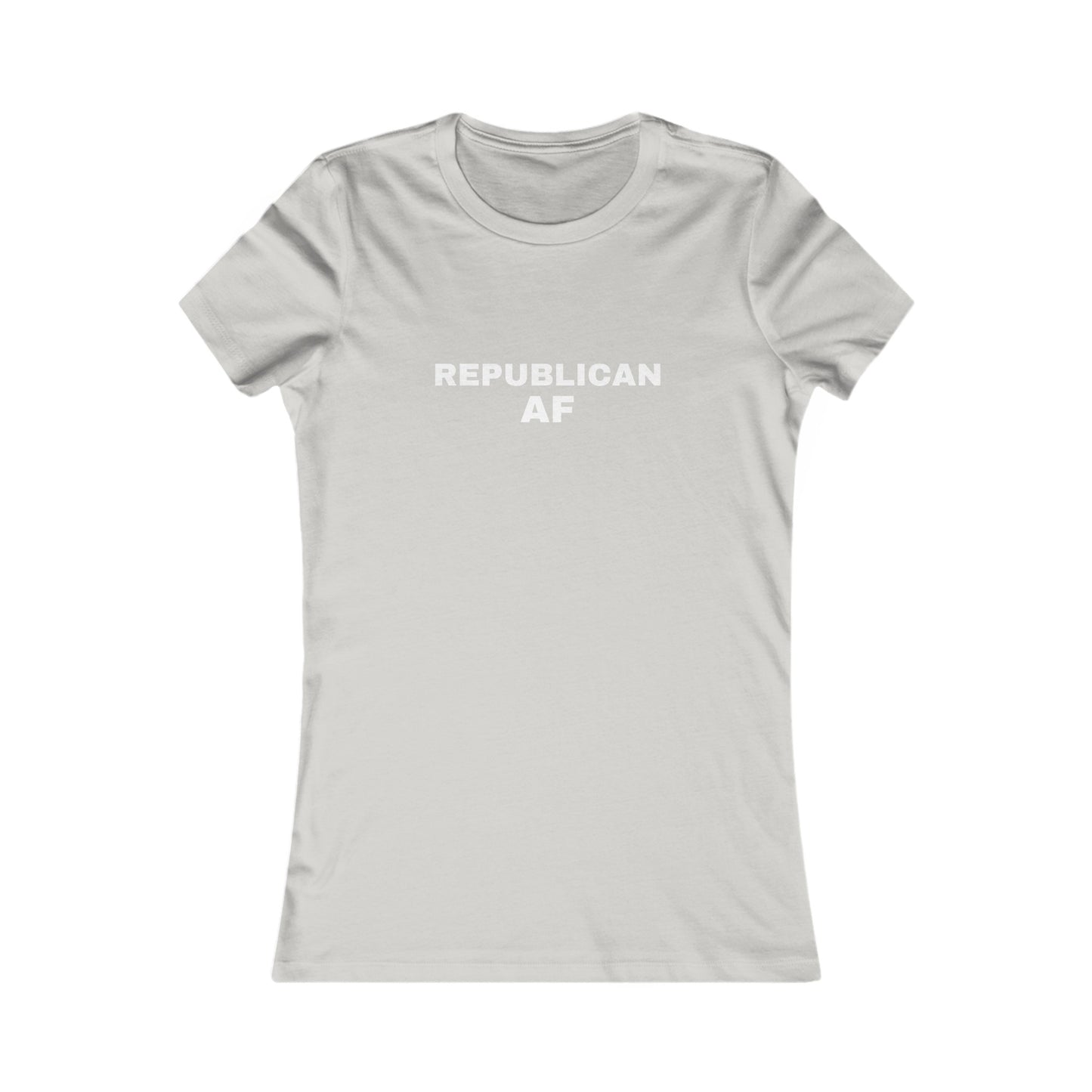 Republican AF Women's Tshirt (White Logo) - Sweet Baby Jeez Teez