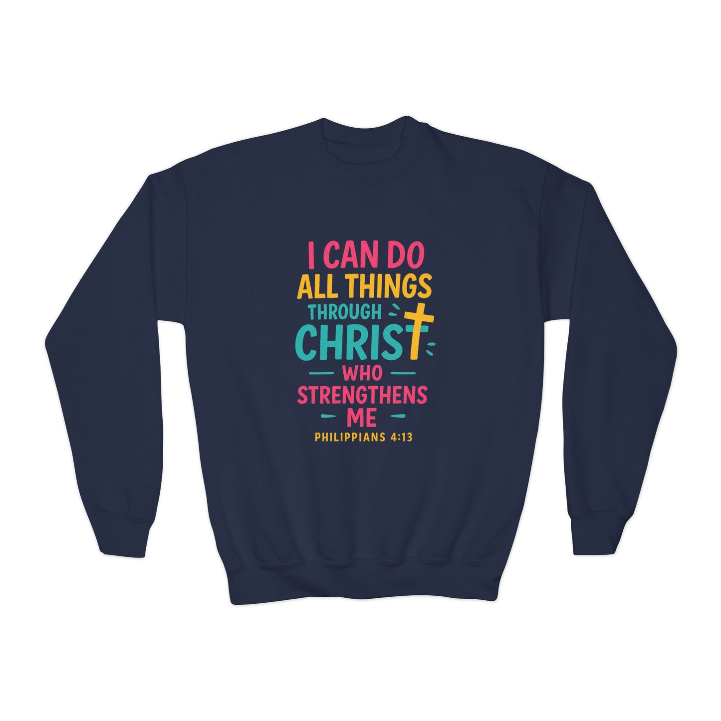 "I Can Do All Things Through Christ" Bible Verse Girls Sweatshirt