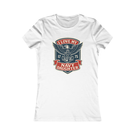 "I Love my Navy Daughter" Military Pride US Navy Crest Women's Fitted Tshirt