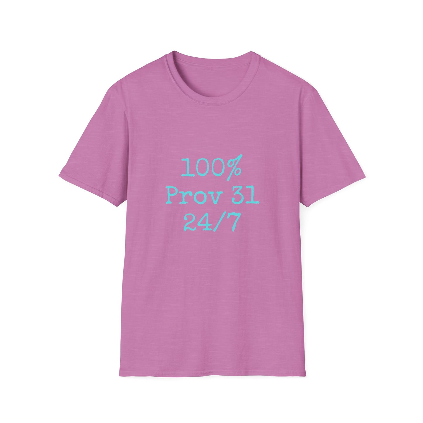 "100% Proverbs 31 24/7" Proverbs 31 Woman Christian Bible Verse Softstyle T-Shirt (Aqua)