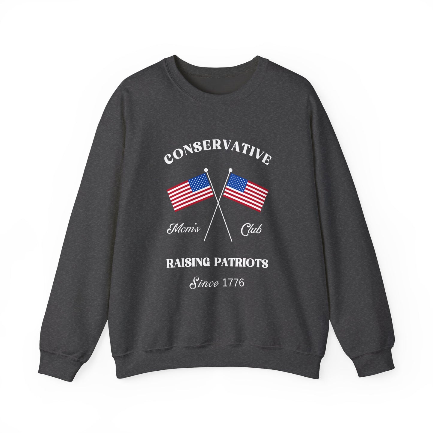 Conservative Mom's Club Crewneck Sweatshirt - Raising Patriots Since 1776 (White Logo)