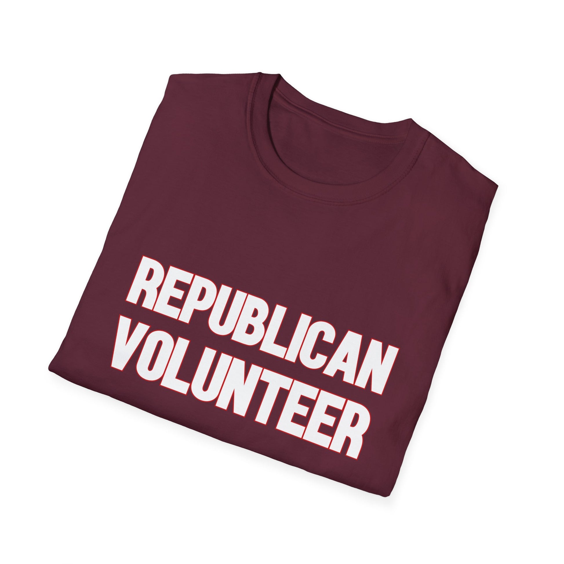 Republican Volunteer Unisex Tshirt (White/Red Logo) - Sweet Baby Jeez Teez